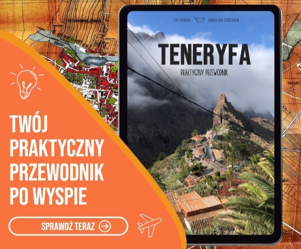 Przewodnik po Teneryfie – atrakcje, plan podróży, planer i porady️.